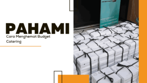 Menghemat Budget Catering