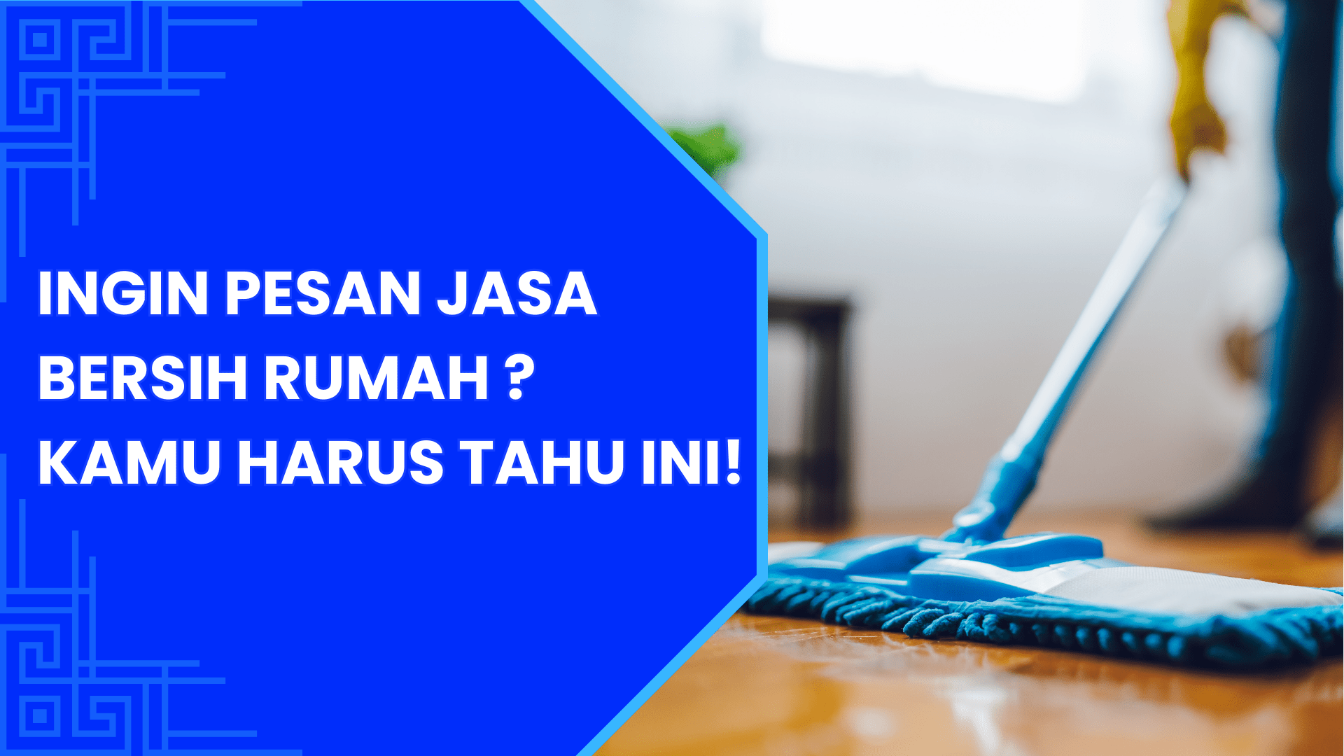 Jasa Bersih Rumah