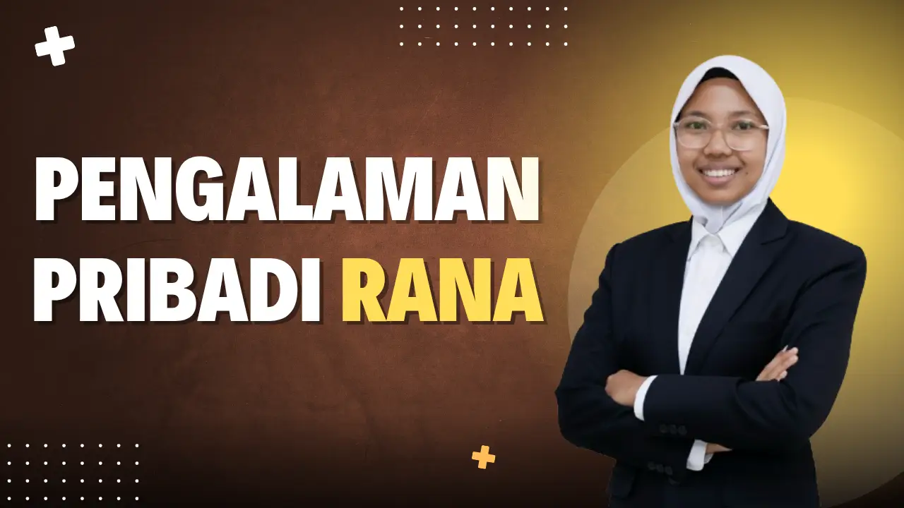 Pengalaman Pribadi Rana
