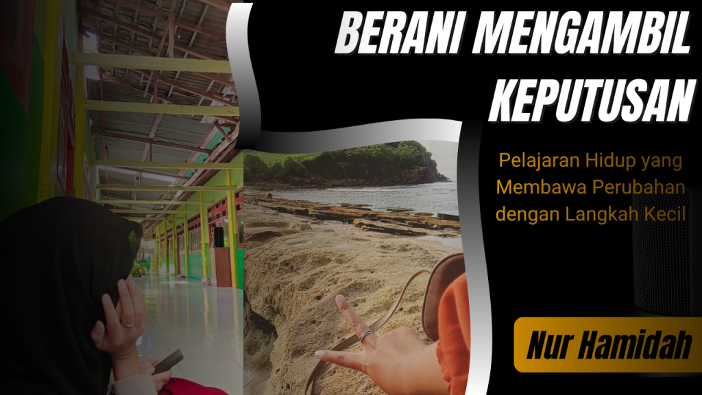 Berani Mengambil Keputusan dari Pengalaman Pribadi