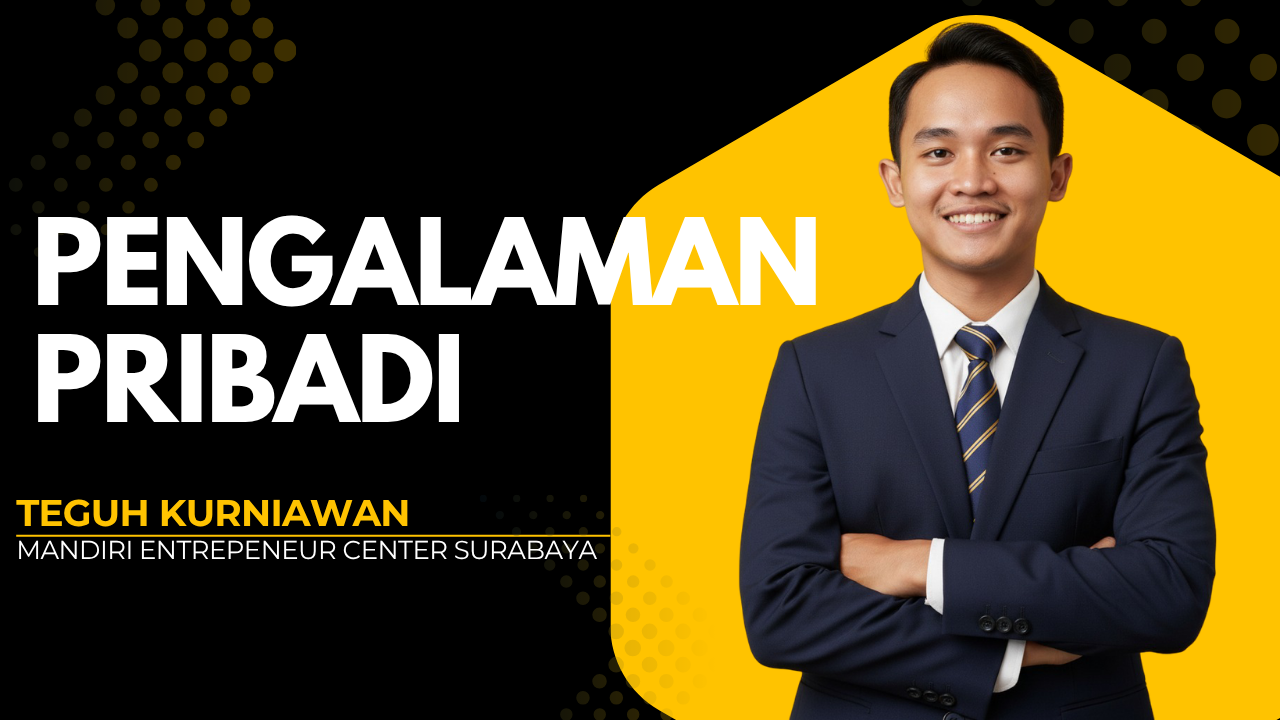 Pengalaman Pribadi Teguh Kurniawan ini merupakan sebuah kisah nyata