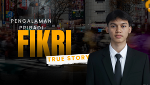 pengalaman pribadi fikri dari kecil hingga kuliah