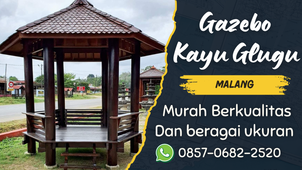 Jenis- Jenis Gazebo Kayu Glugu Malang
