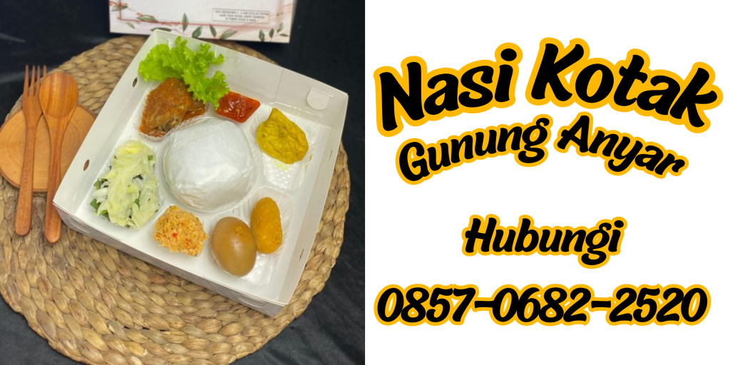 Nasi Kotak Gunung Anyar Sehat dan Bergizi