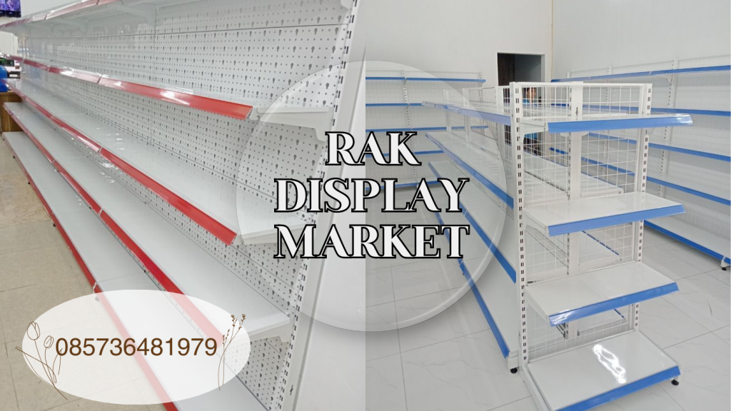 RAK DISPLAY MARKET MINIMALIS SURABAYA