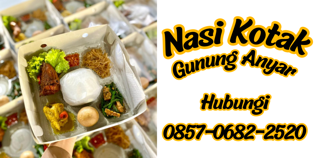 Spesalist Nasi Kotak Gunung Anyar Dadakan